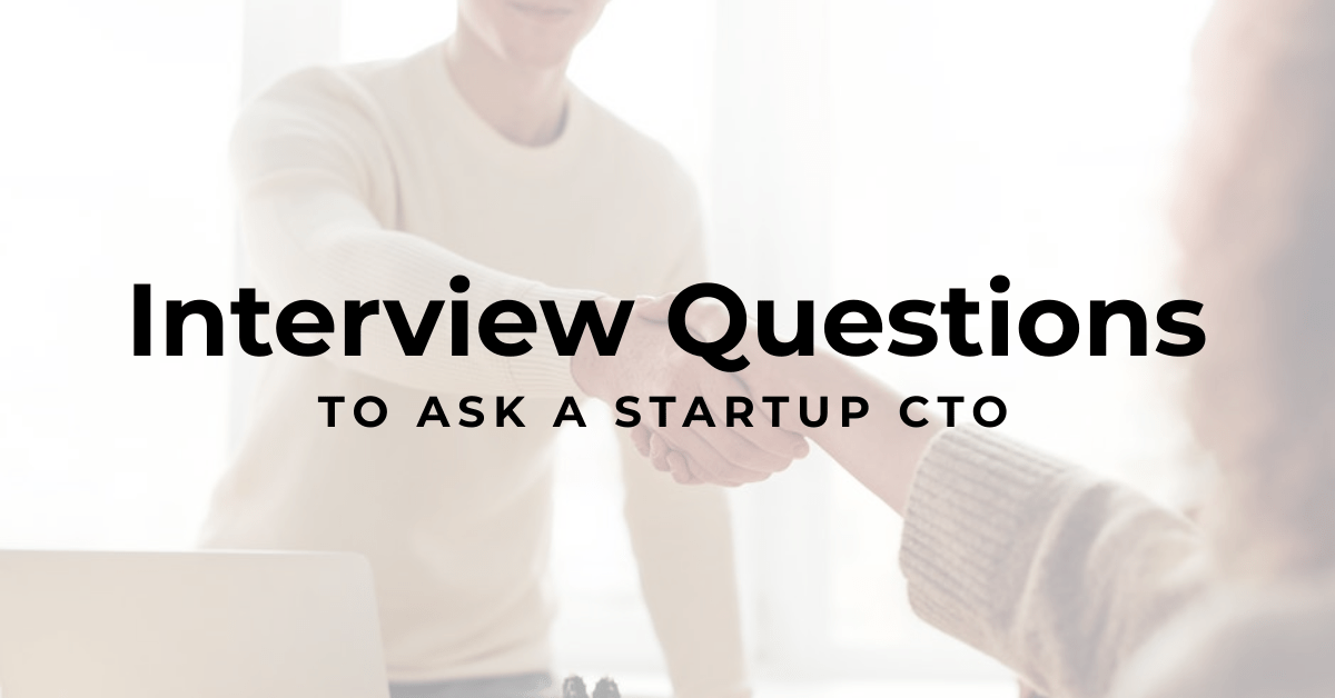 24 Startup CTO Interview Questions