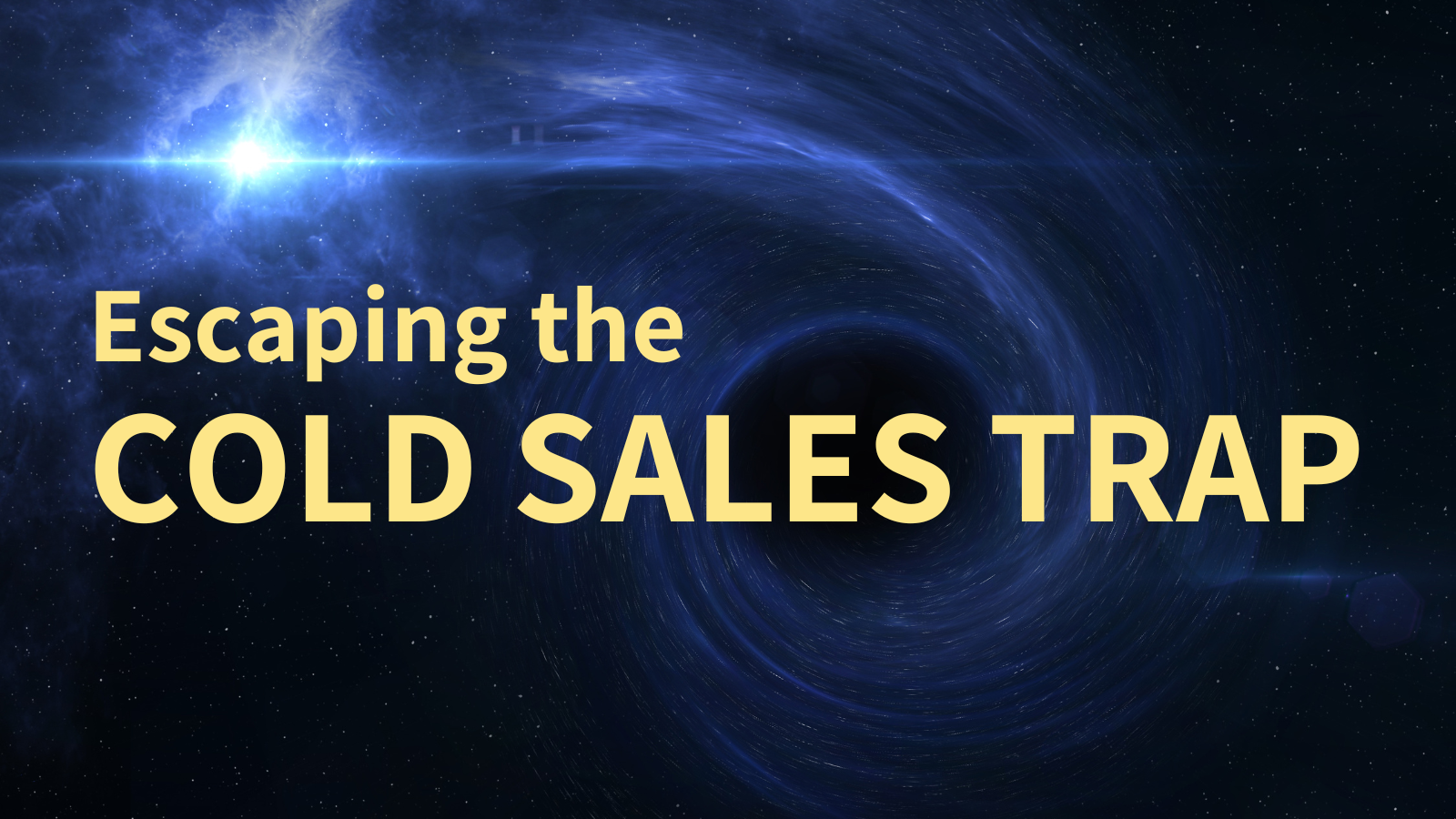 The Cold Sales Trap