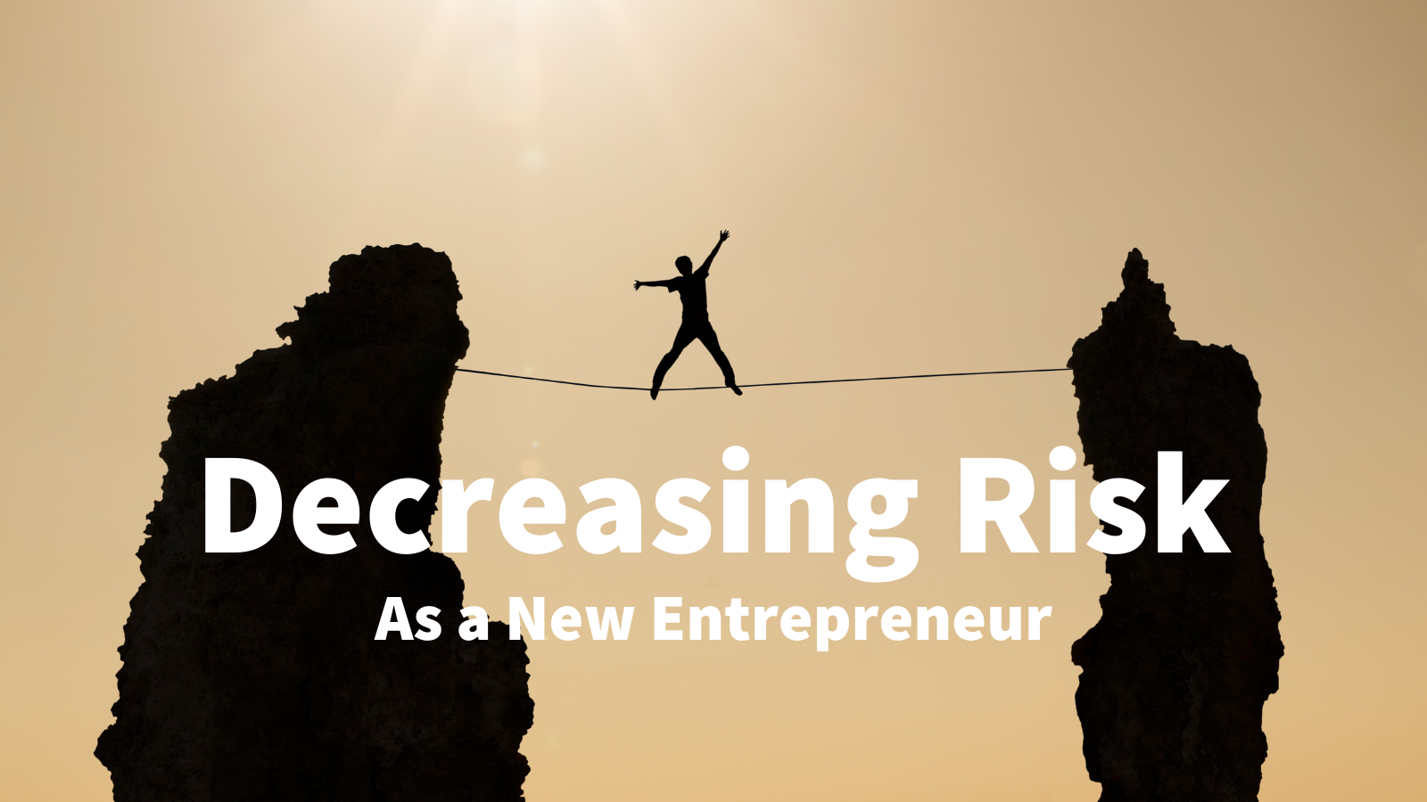 Q&A: Decreasing Risk as an Entrepreneur
