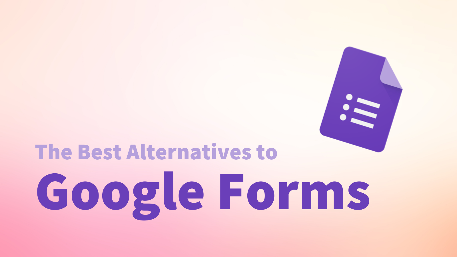 14 Alternatives to Google Forms