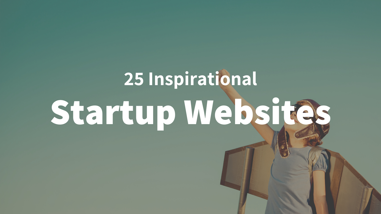 The Startup Website List: 25 Inspirational Examples